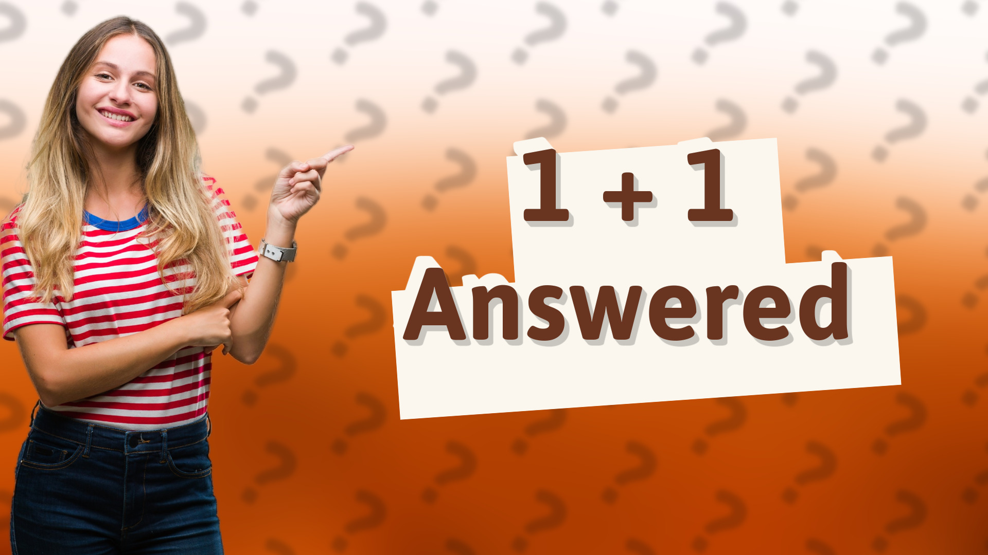 1 + 1 Answered