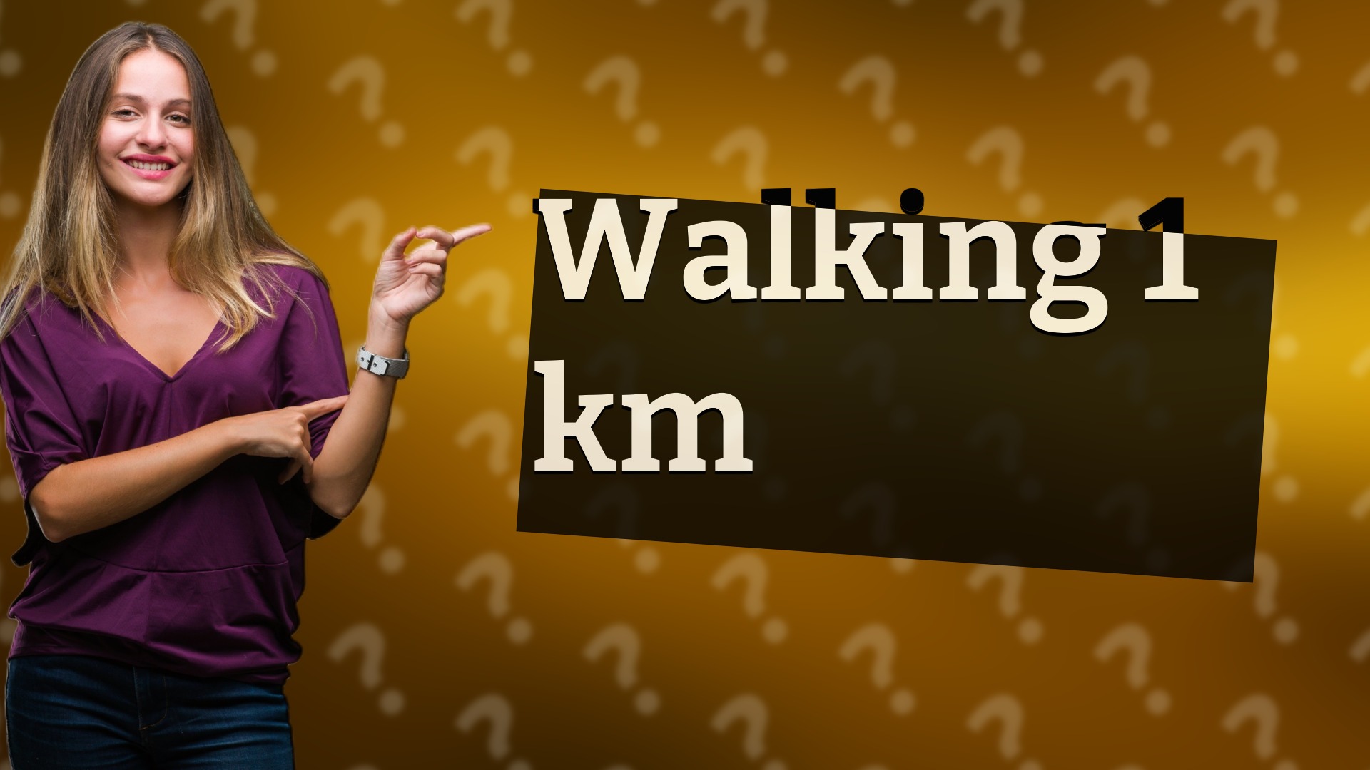 Walking 1 km