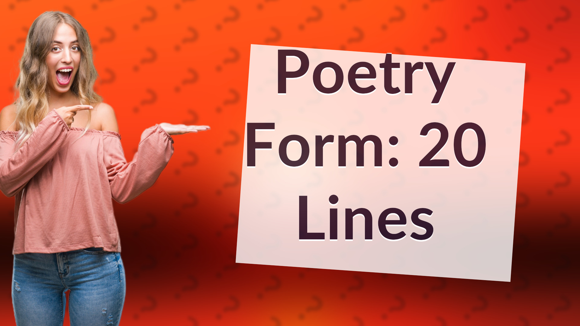 Poetry Form: 20 Lines