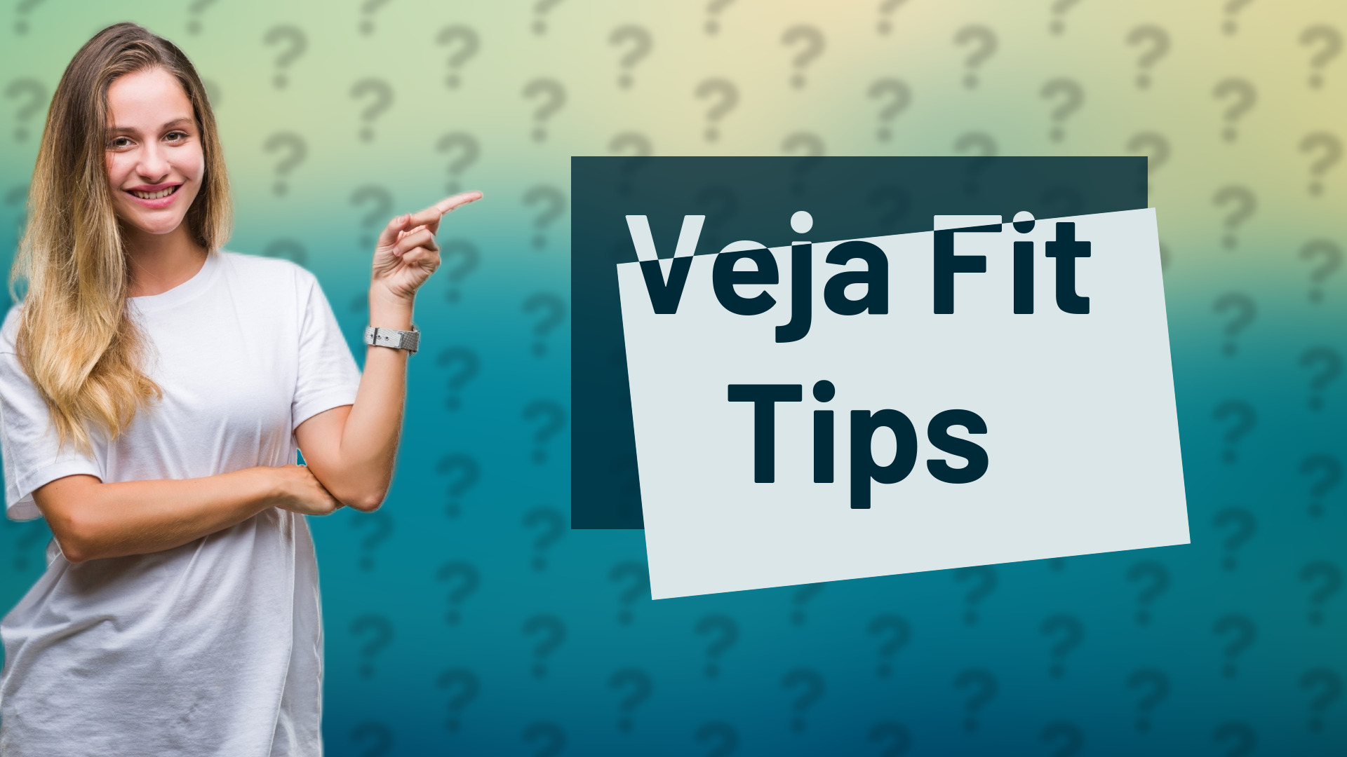 Veja Fit Tips
