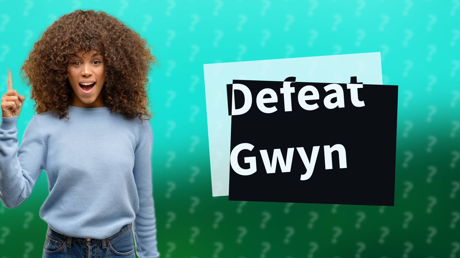 Defeat Gwyn