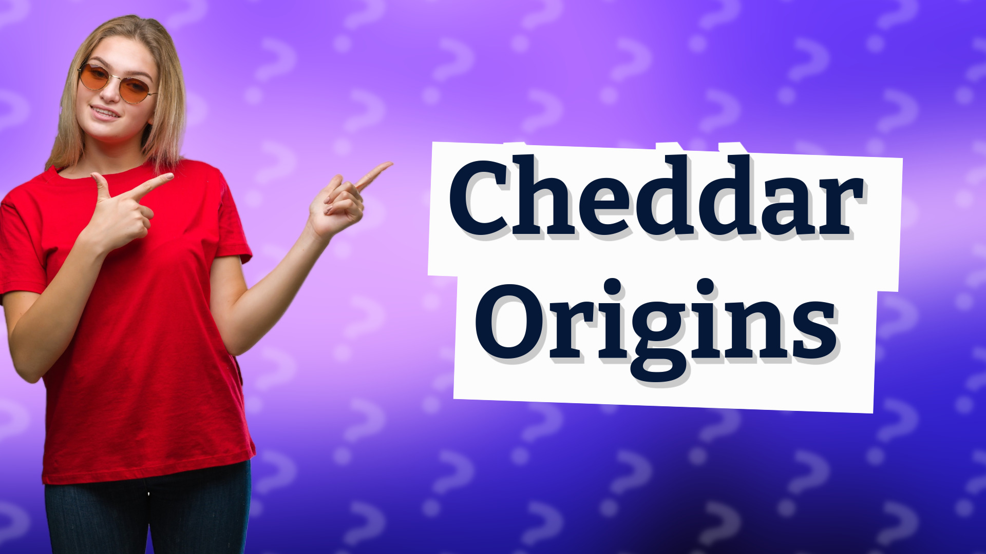 Cheddar Origins