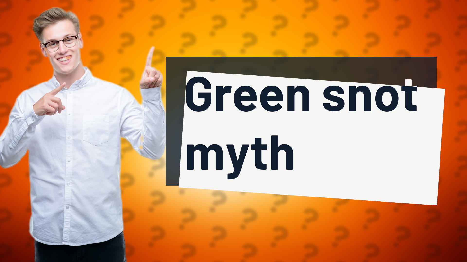 Green snot myth