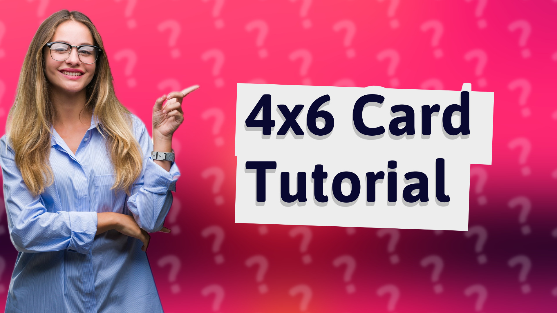 4x6 Card Tutorial