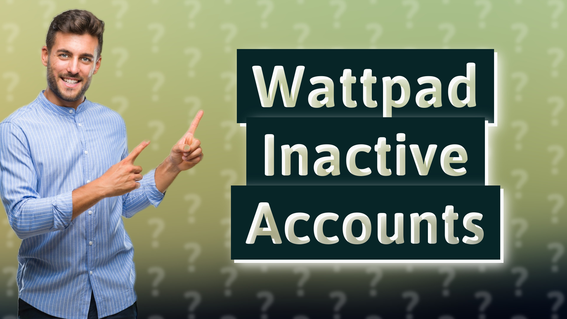 Wattpad Inactive Accounts