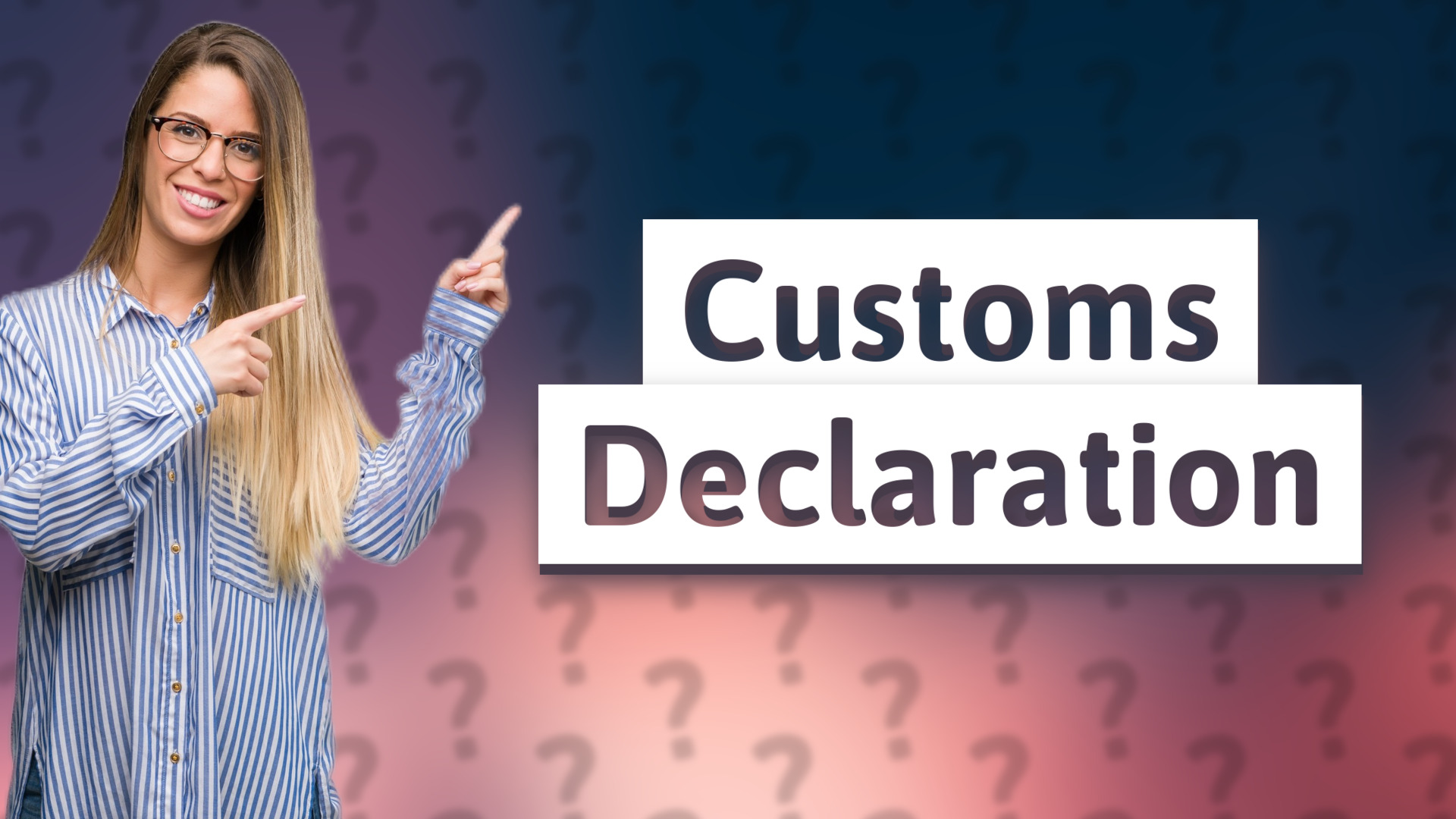 Customs Declaration