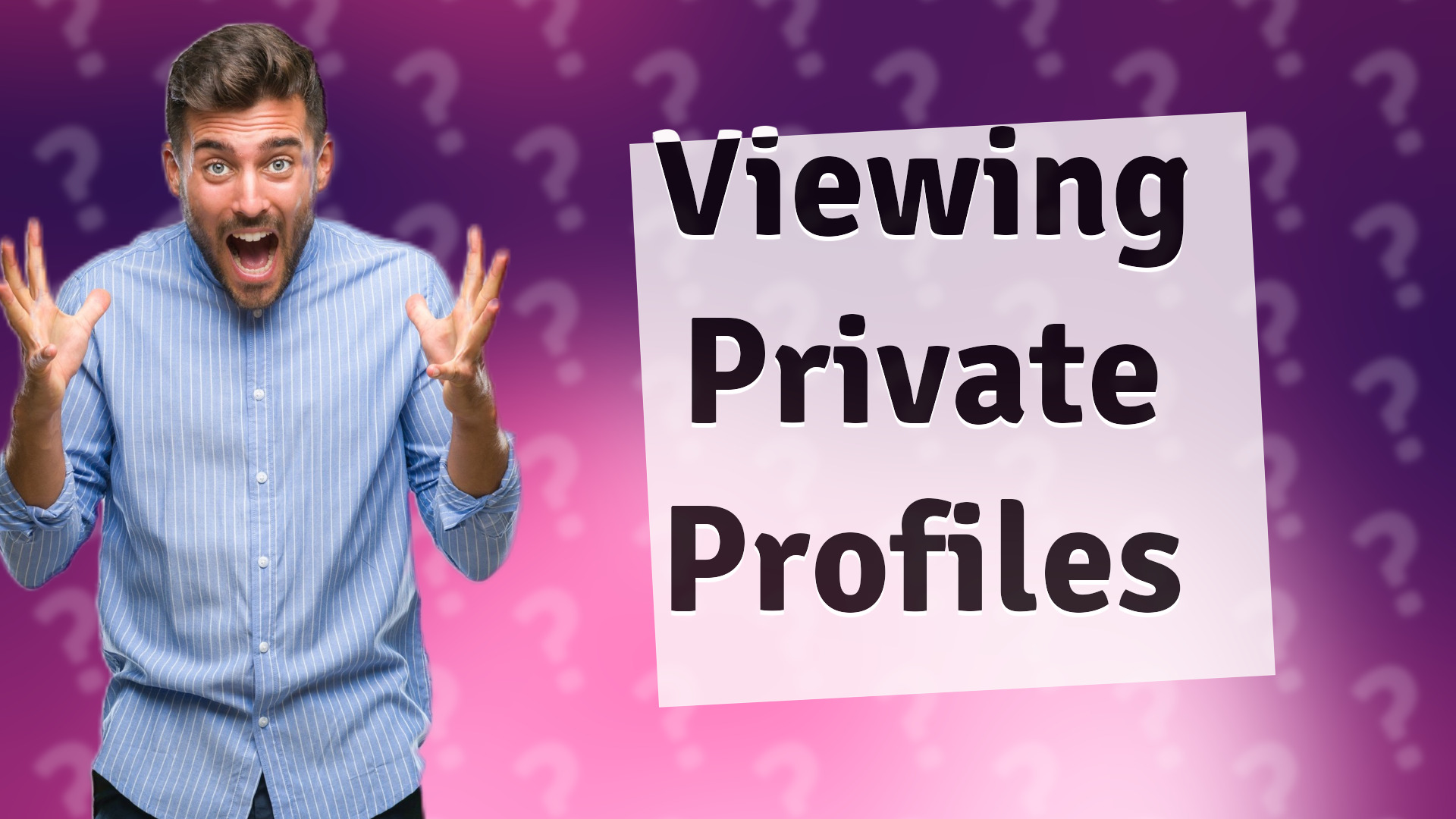 Viewing Private Profiles