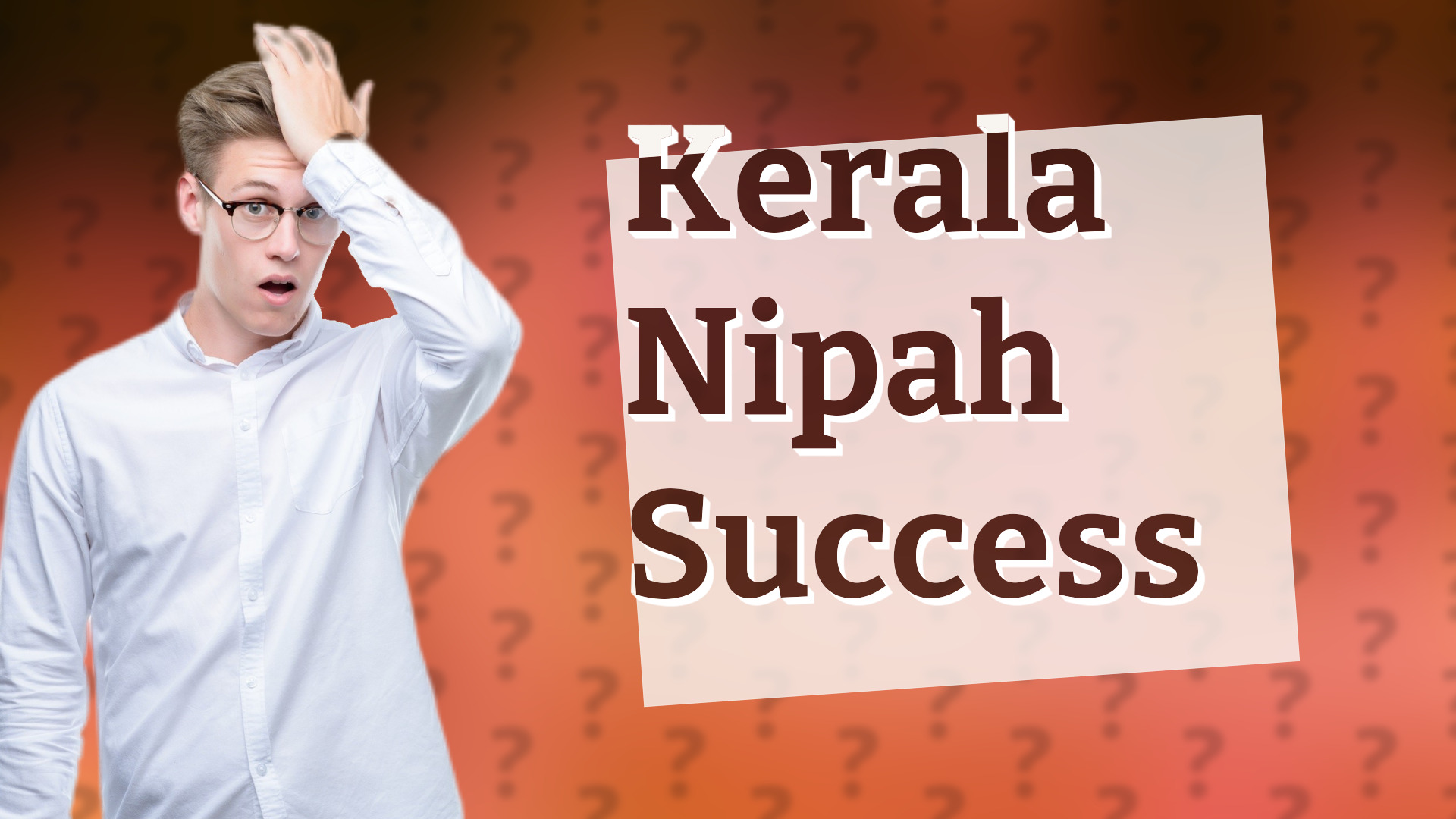 Kerala Nipah Success