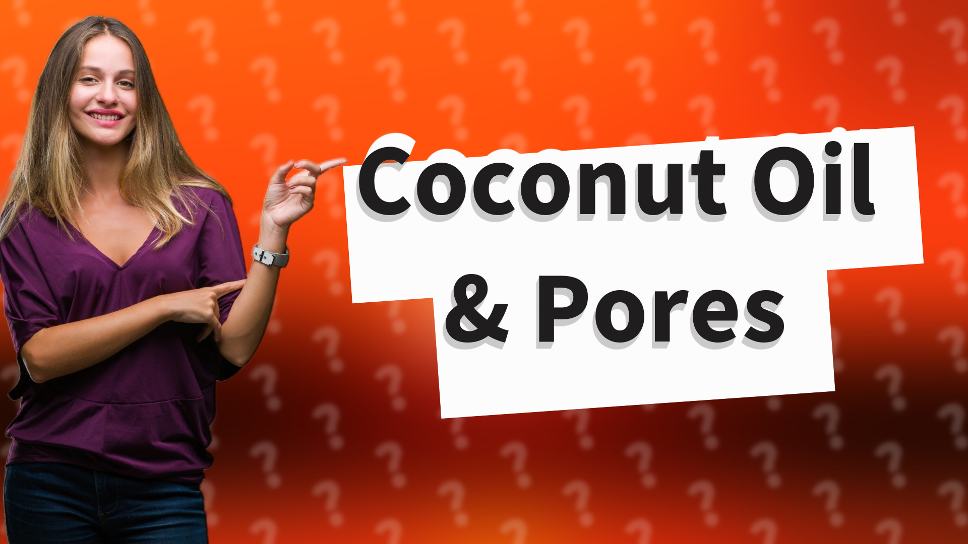 Coconut Oil & Pores