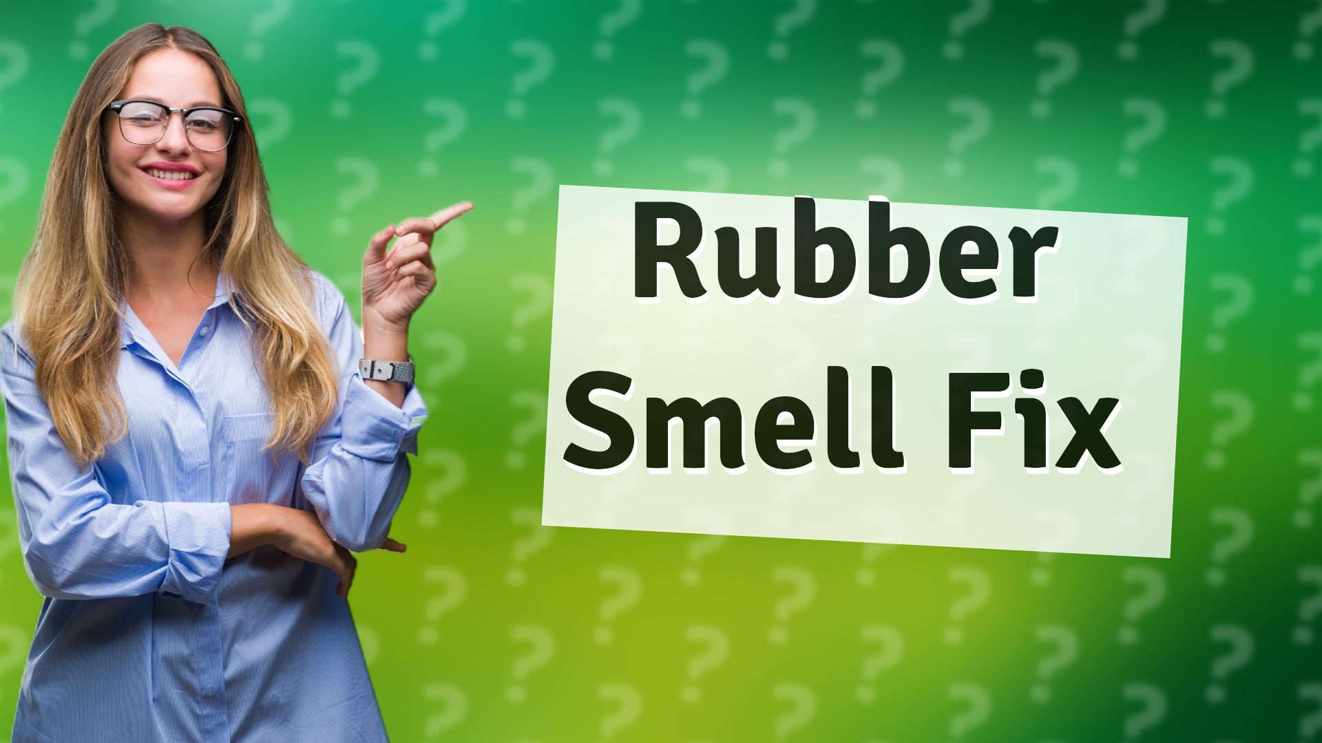 Rubber Smell Fix