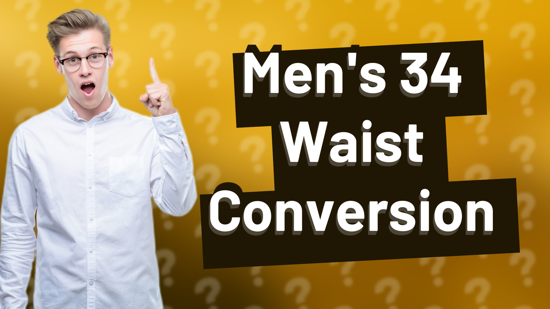 Men's 34 Waist Conversion