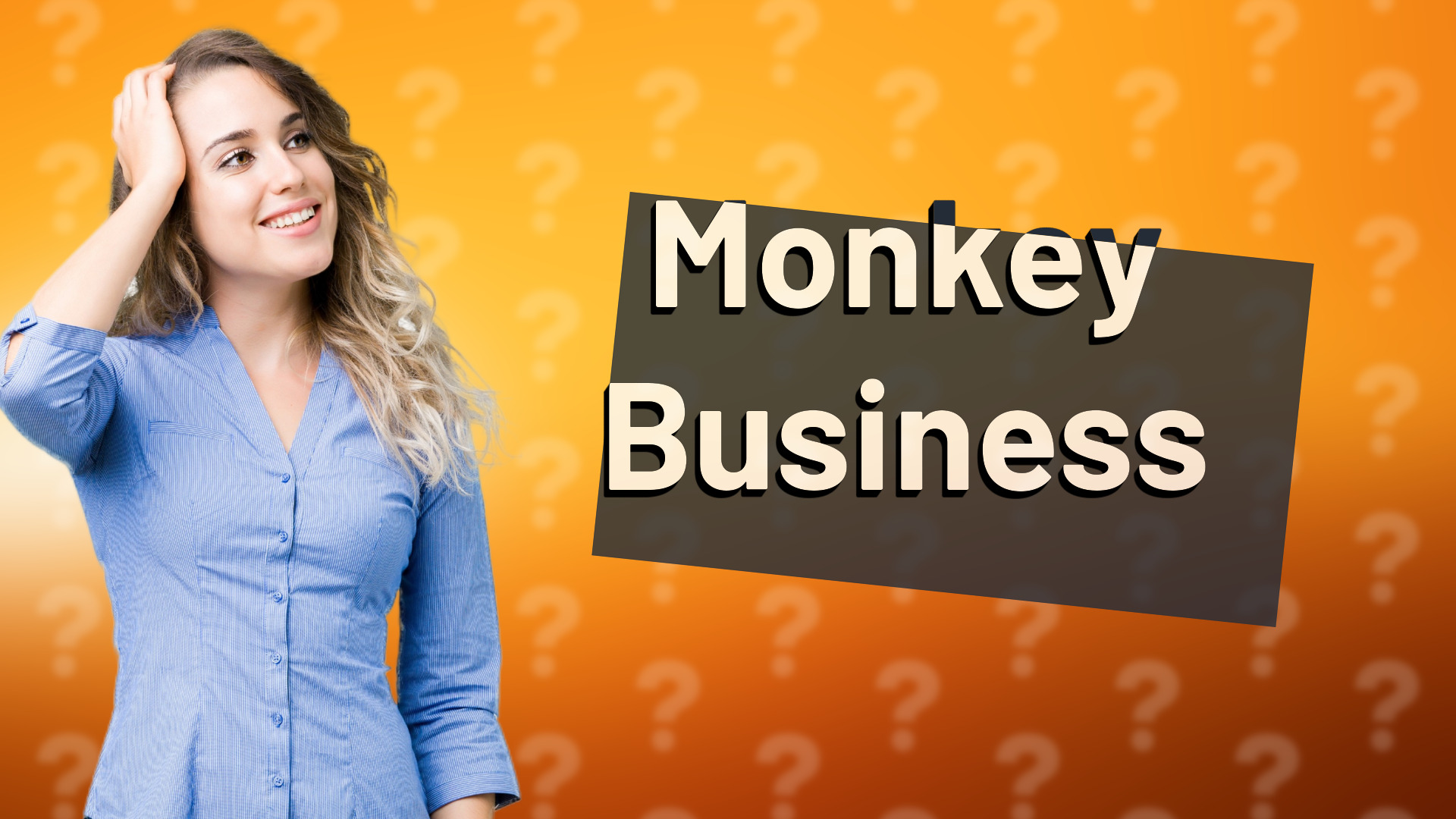 Monkey Business