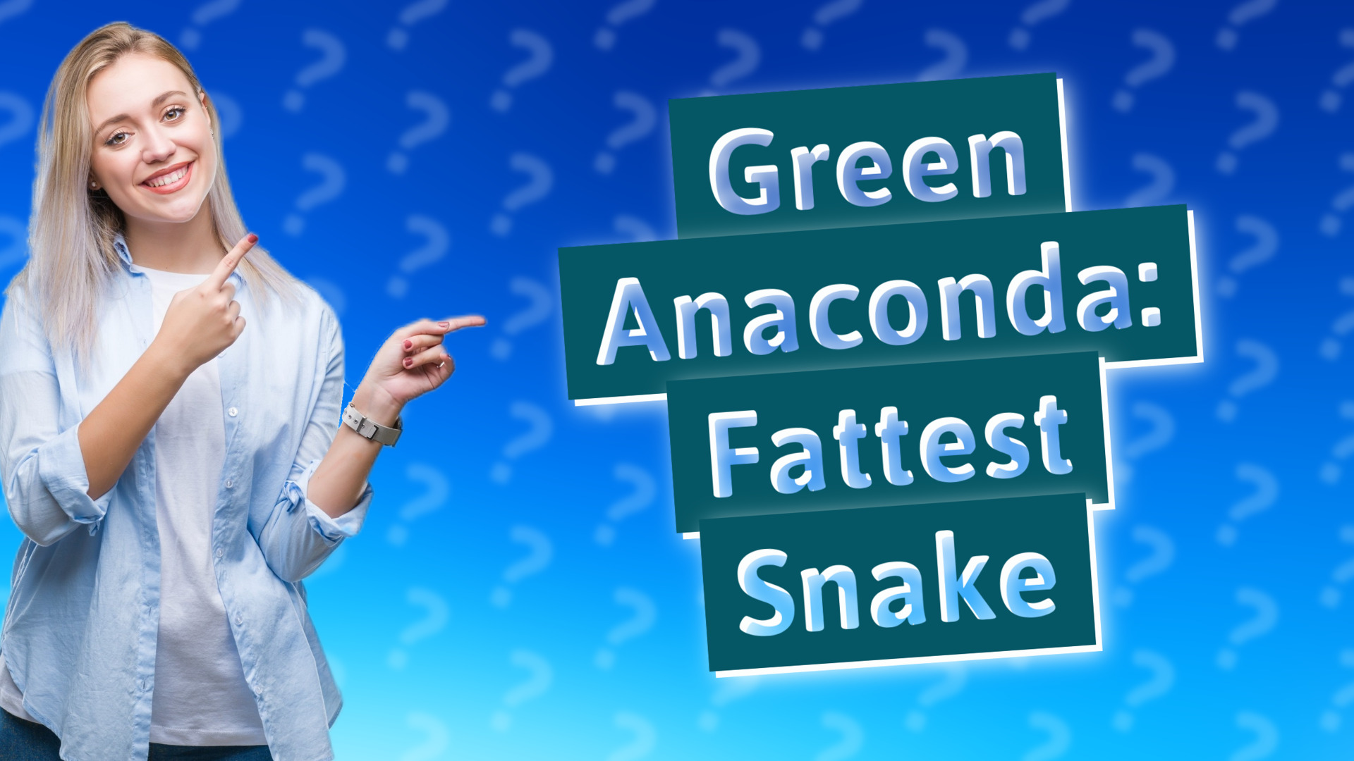 Green Anaconda: Fattest Snake