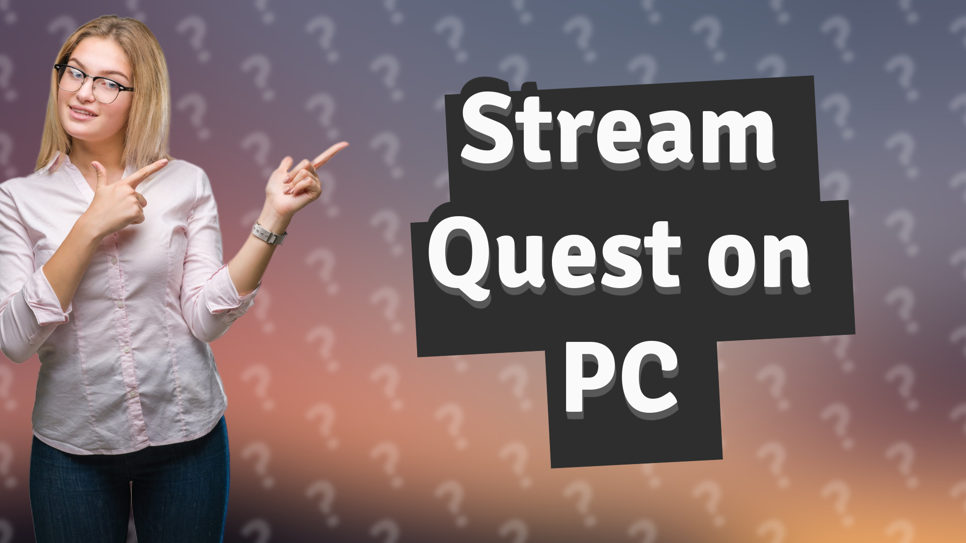 Stream Quest on PC