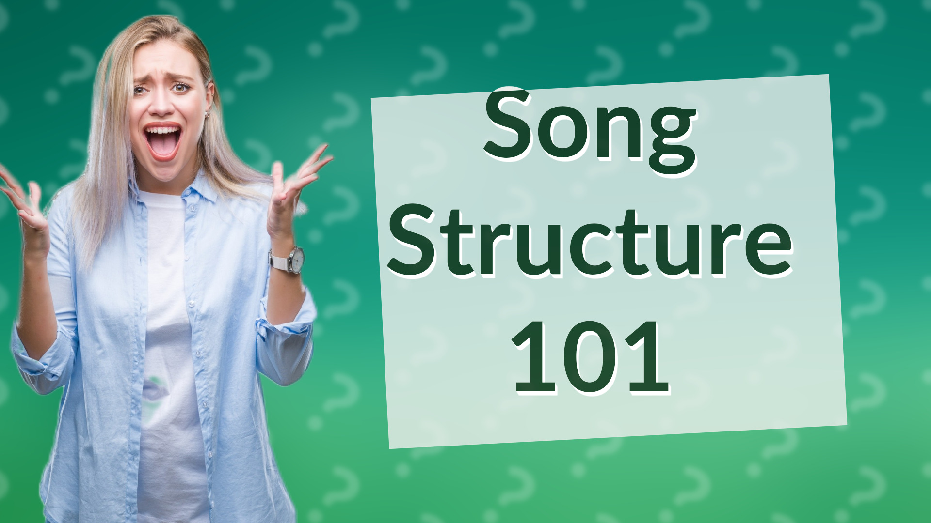 Song Structure 101