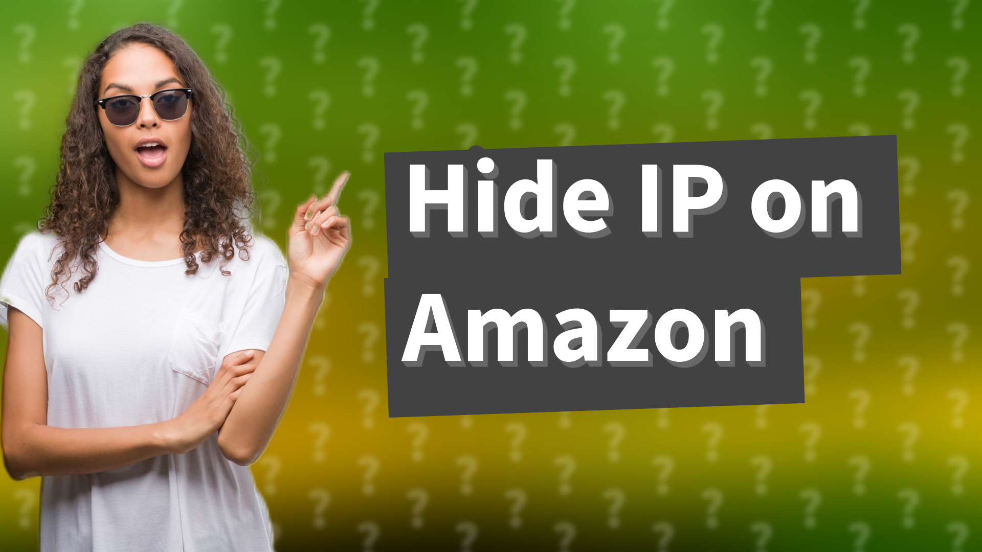 Hide IP on Amazon