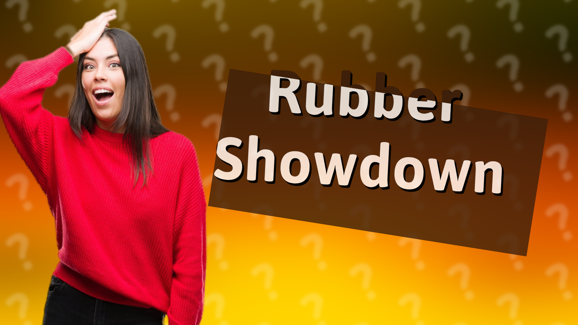 Rubber Showdown