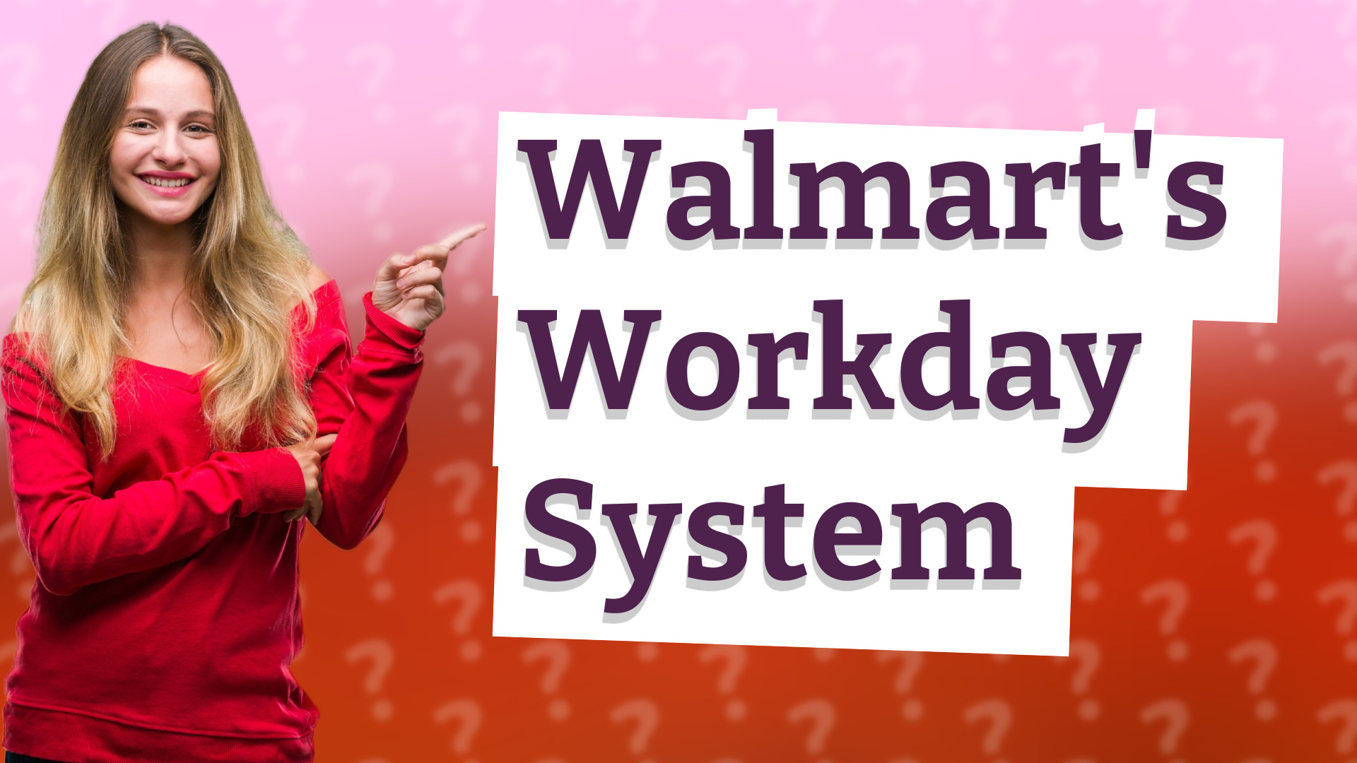 Walmart's Workday System