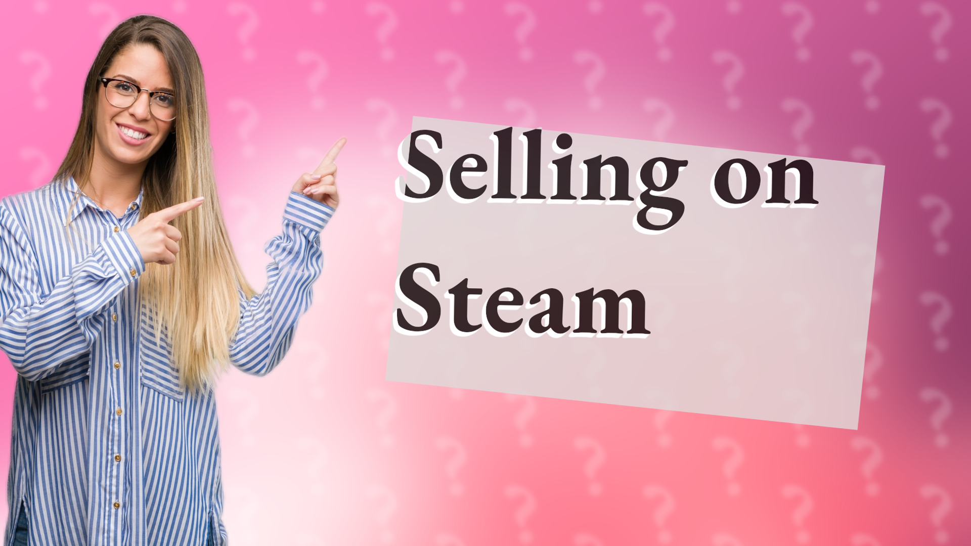 Selling on Steam