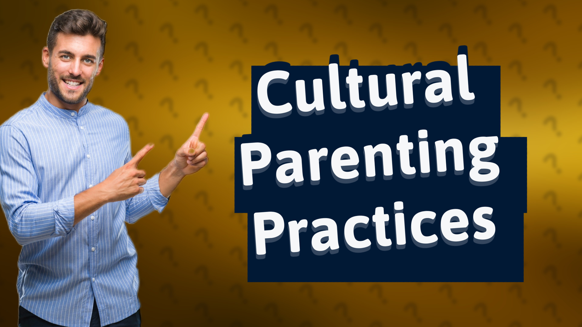 Cultural Parenting Practices