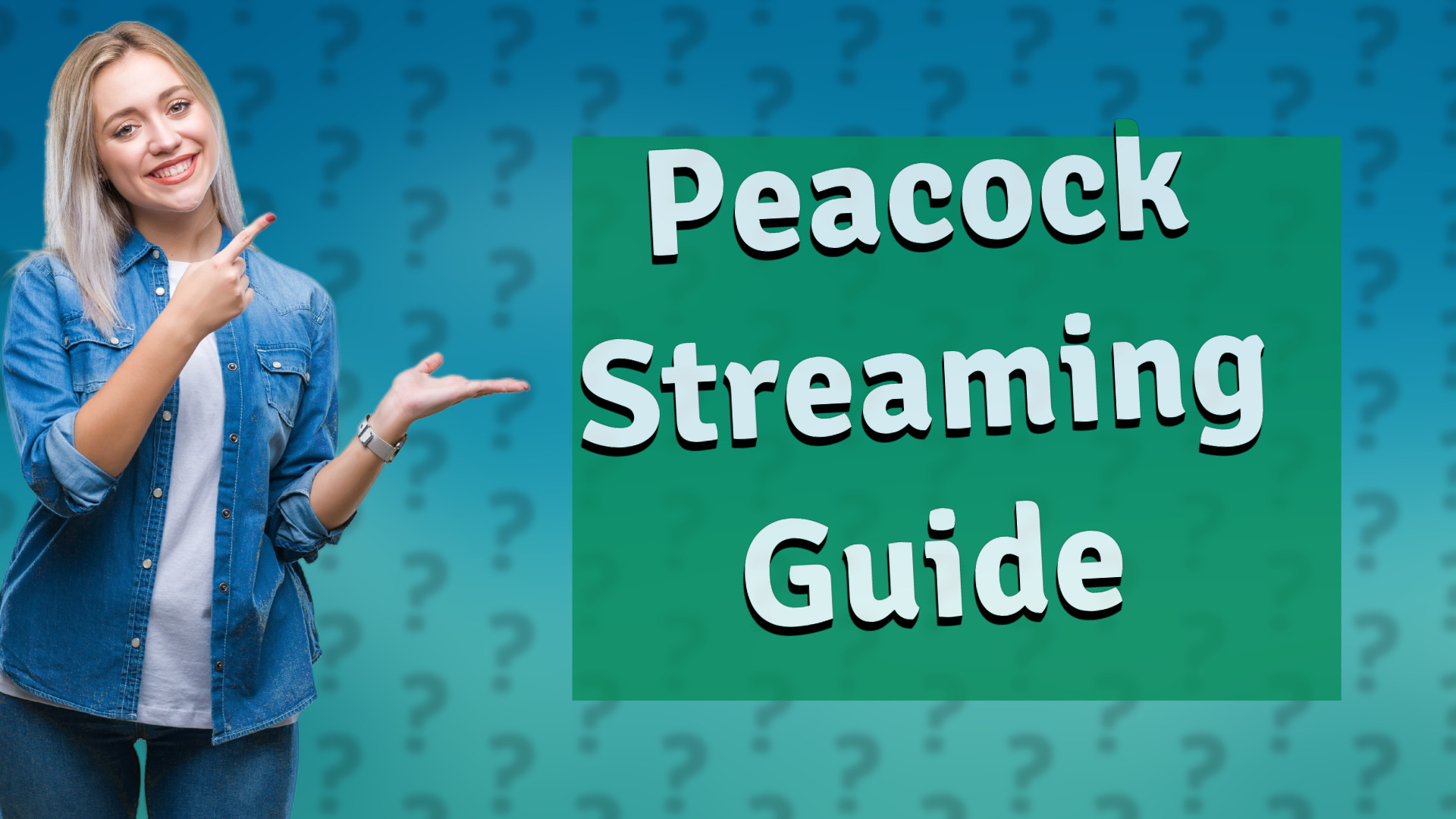 Peacock Streaming Guide