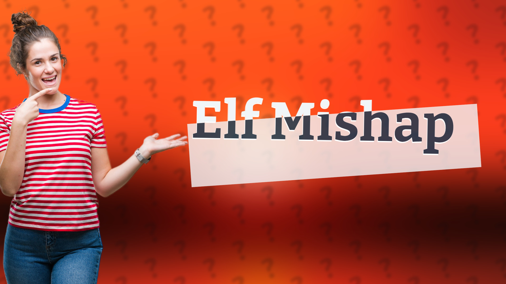 Elf Mishap