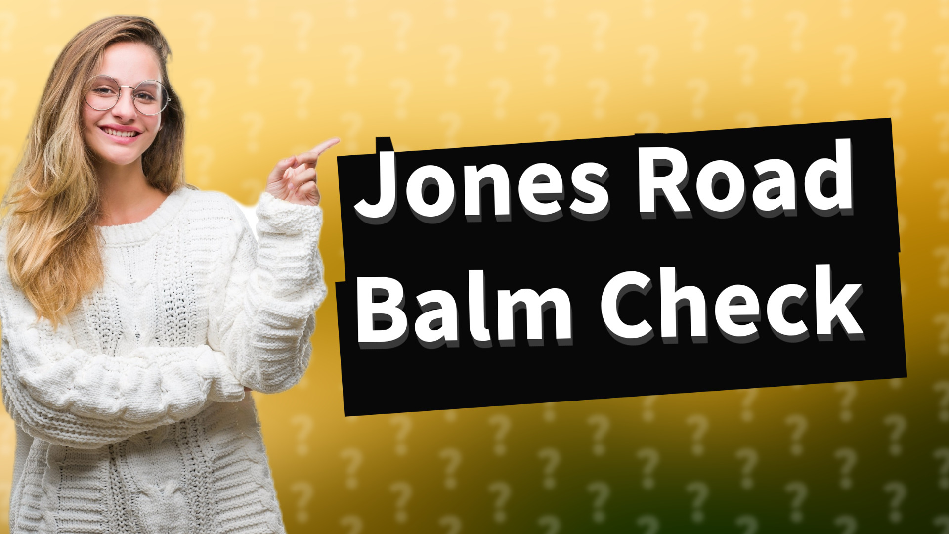 Jones Road Balm Check