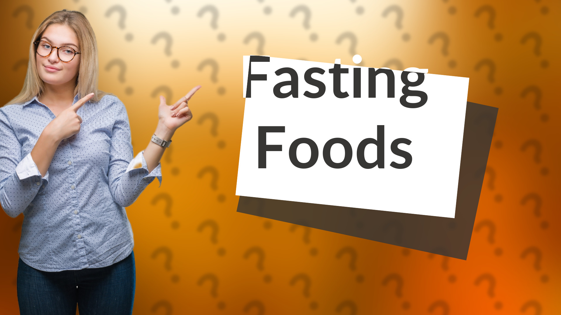 Fasting Foods