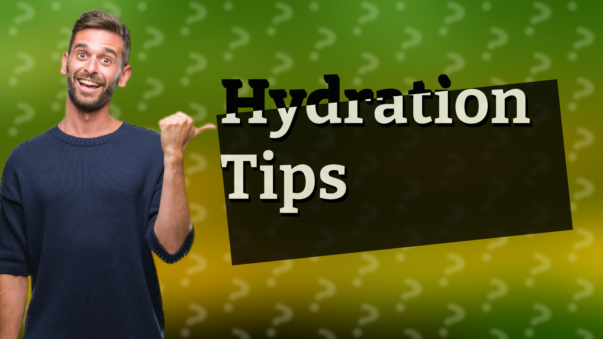 Hydration Tips
