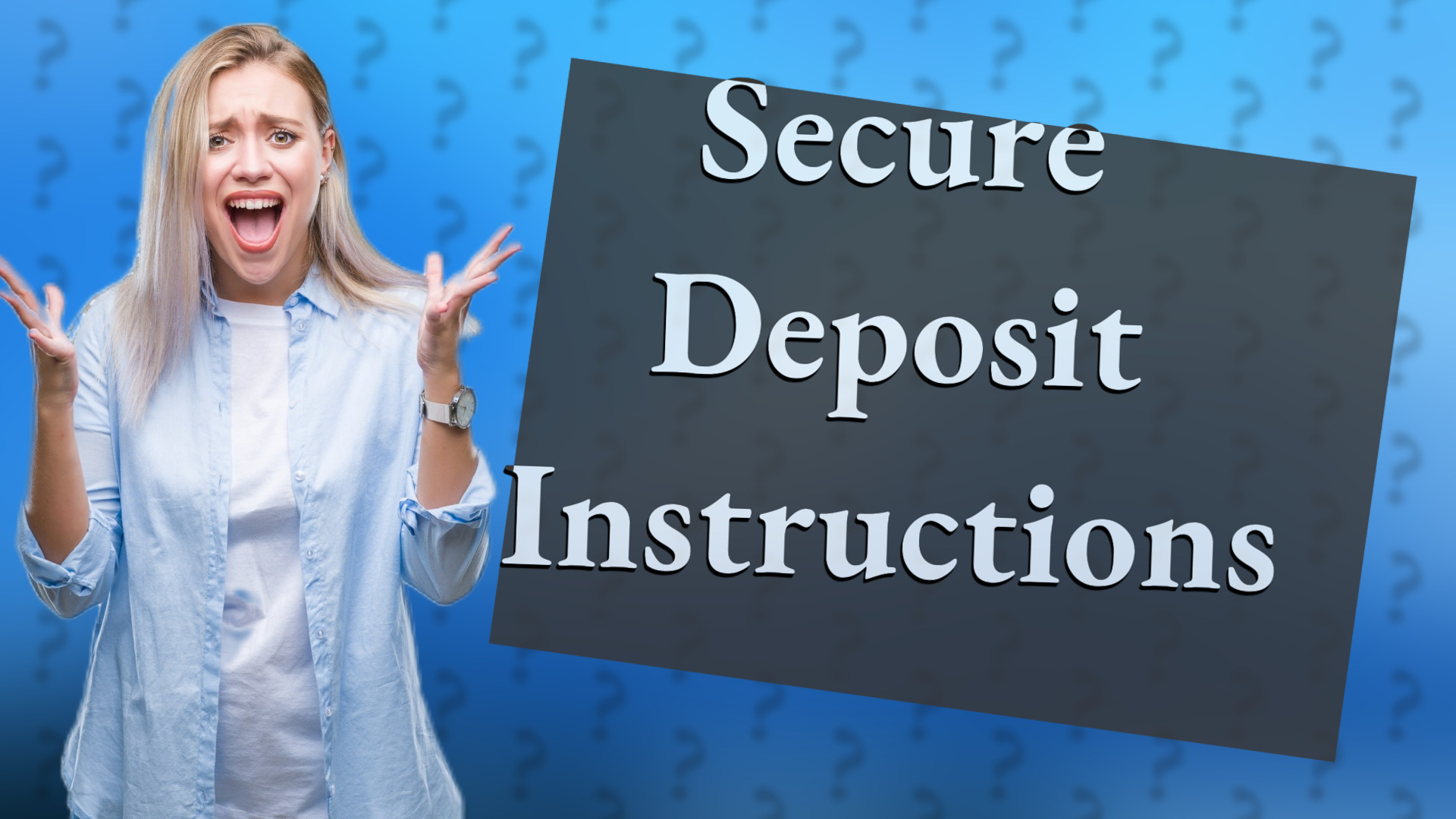 Secure Deposit Instructions