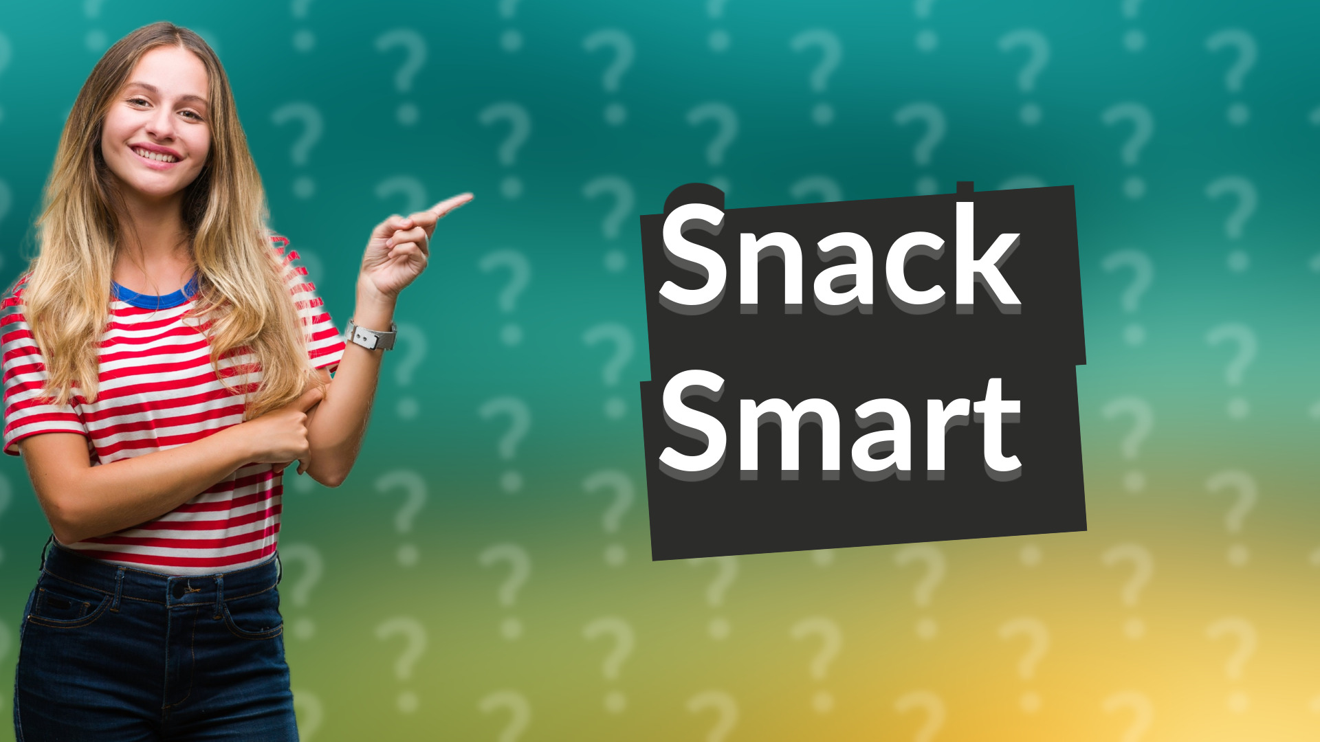 Snack Smart