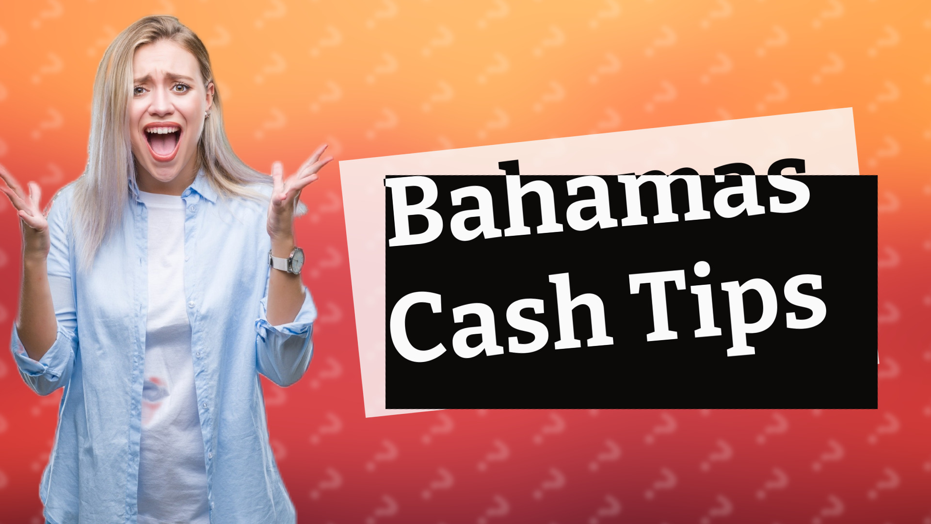Bahamas Cash Tips