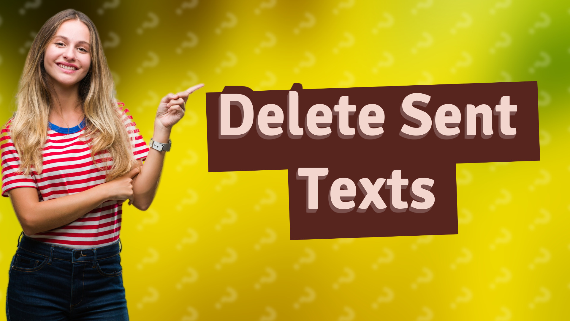 Delete Sent Texts