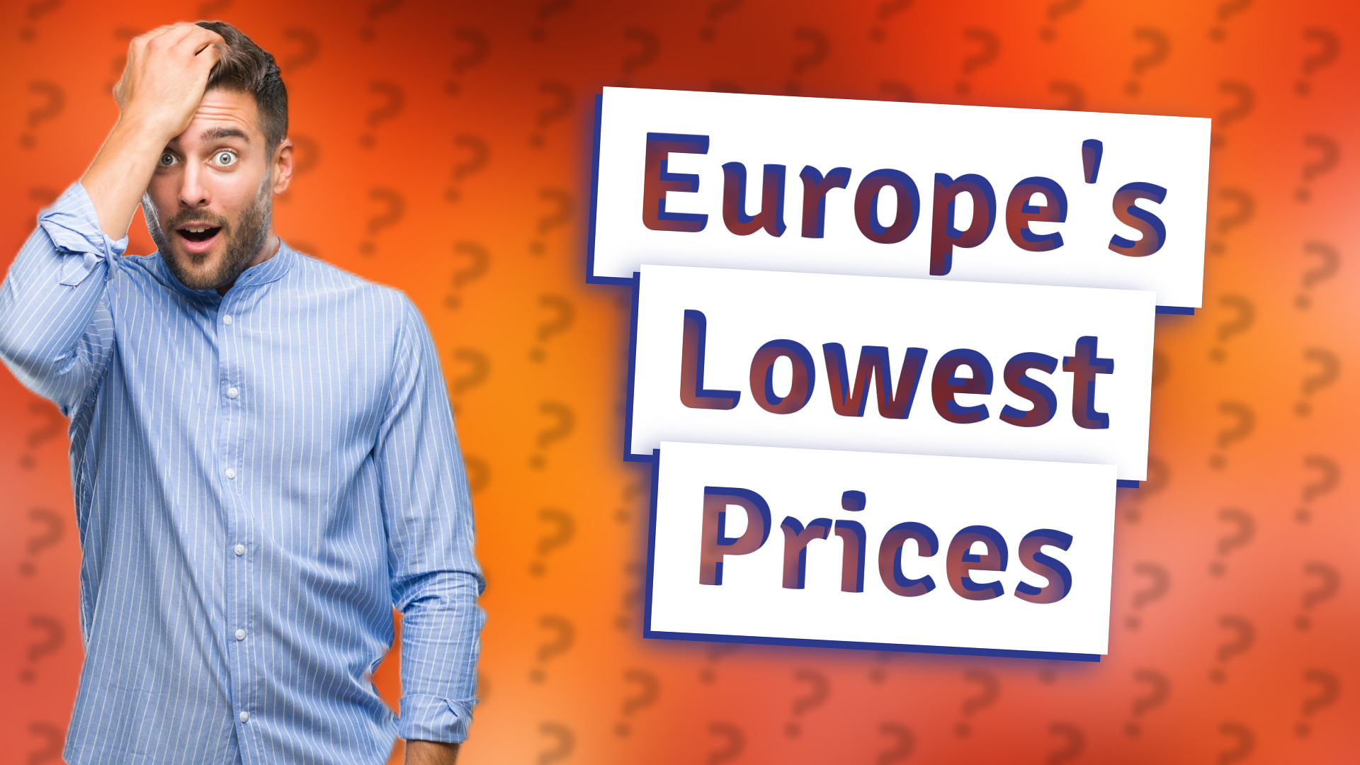 Europe's Lowest Prices