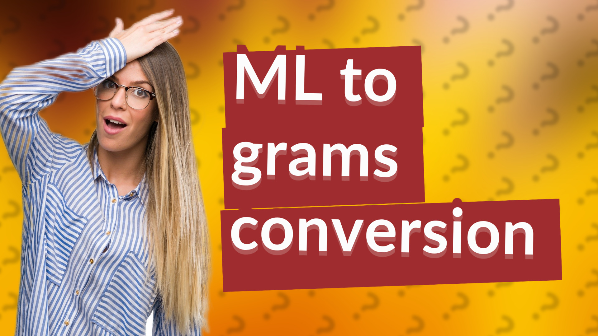 ML to grams conversion