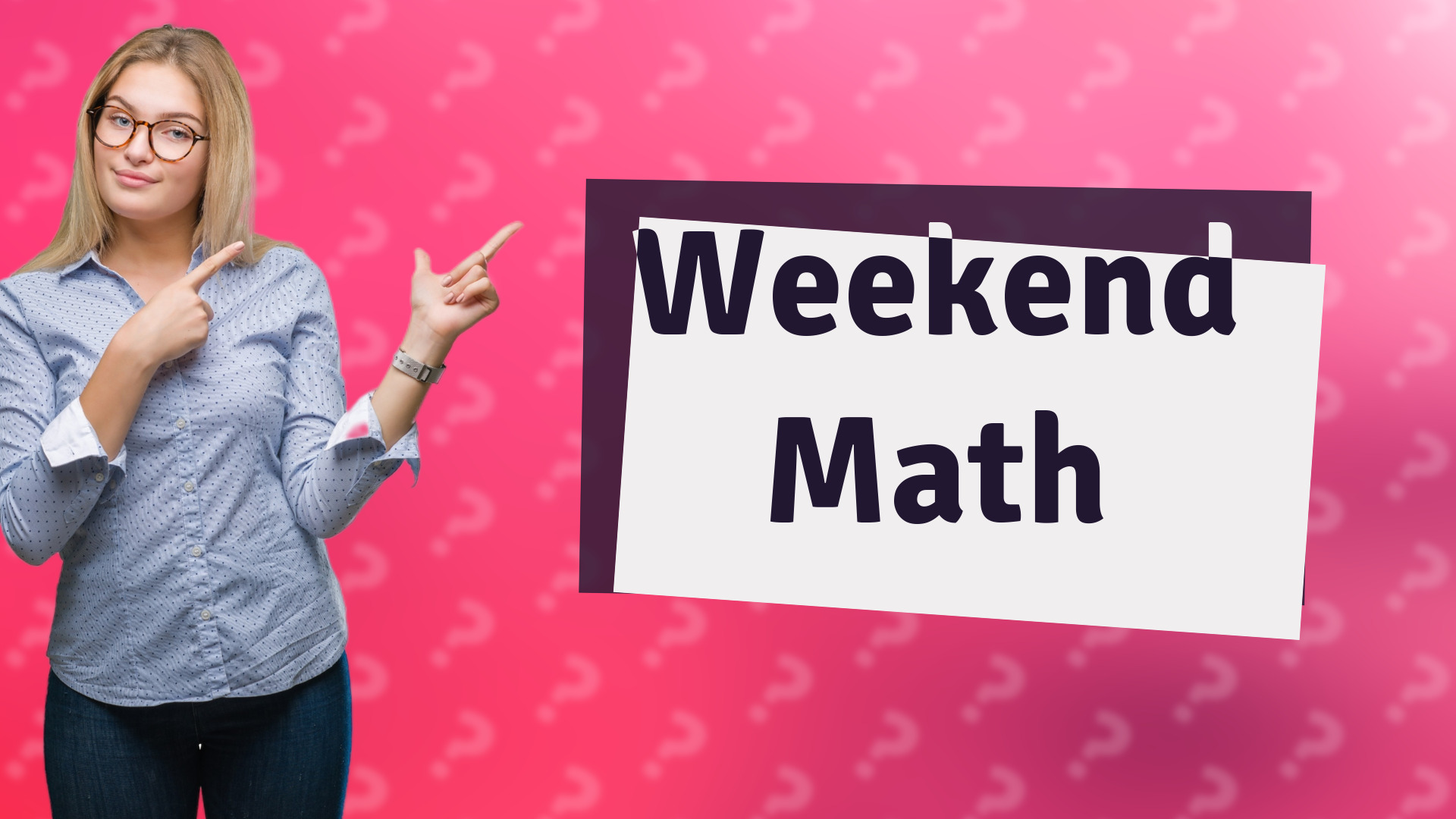 Weekend Math