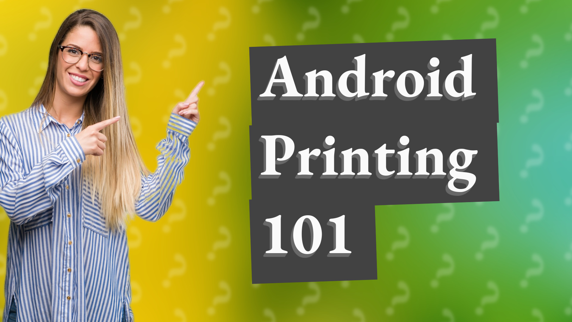 Android Printing 101