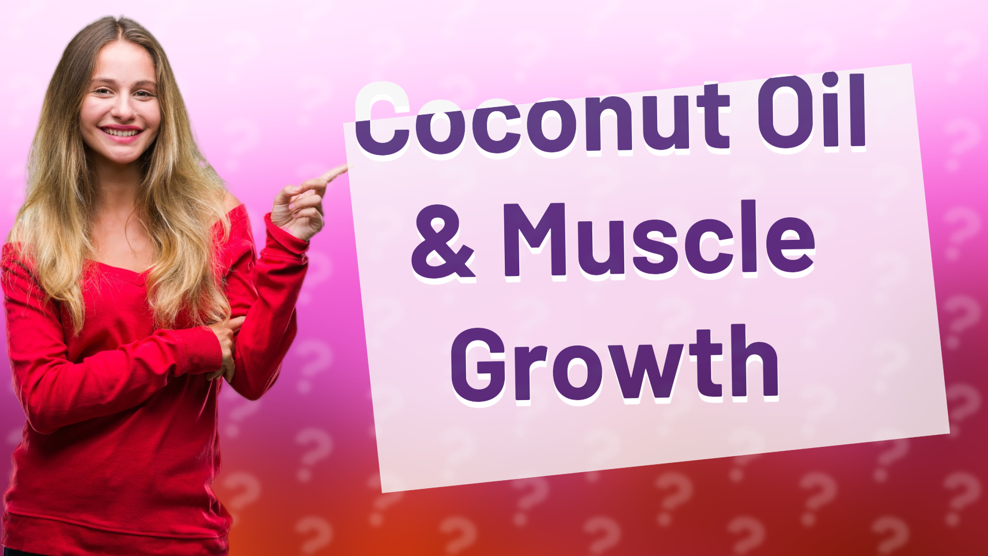 Coconut Oil & Muscle Growth
