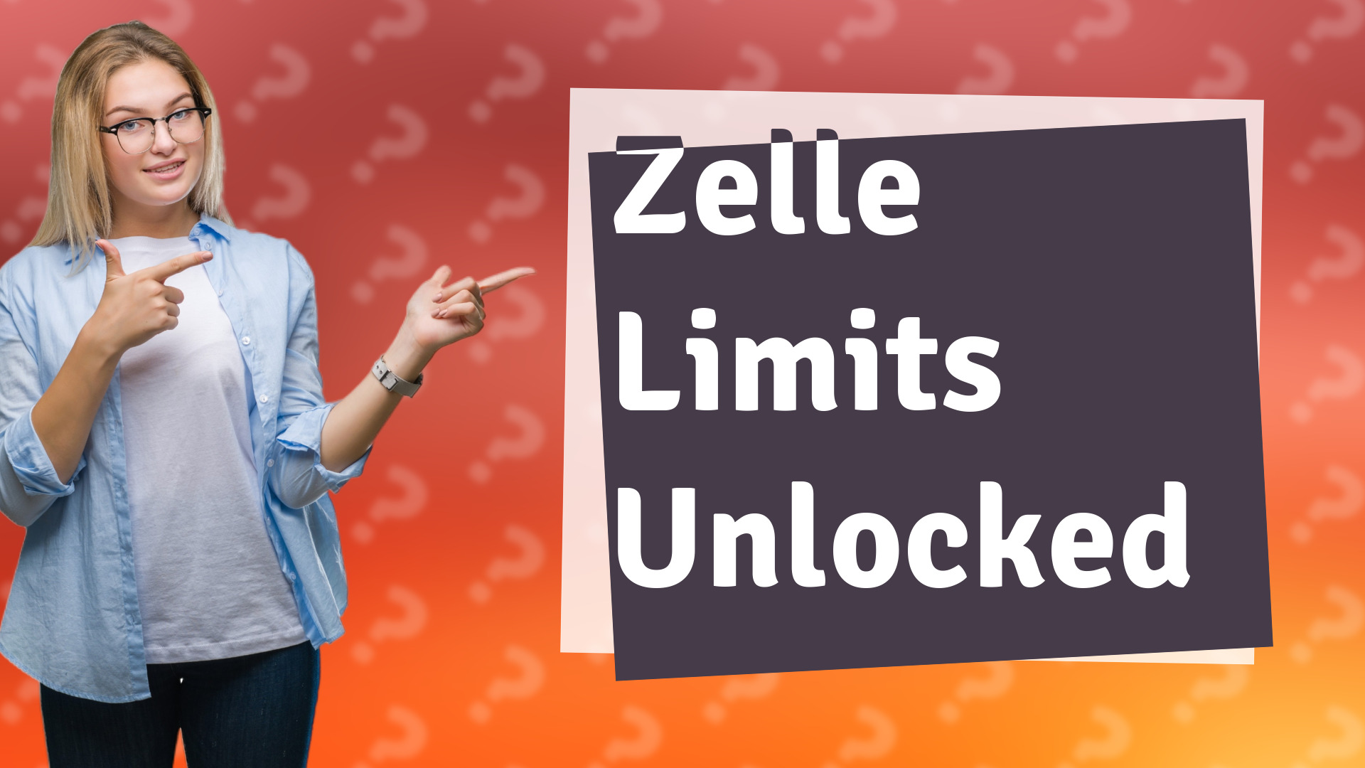Zelle Limits Unlocked