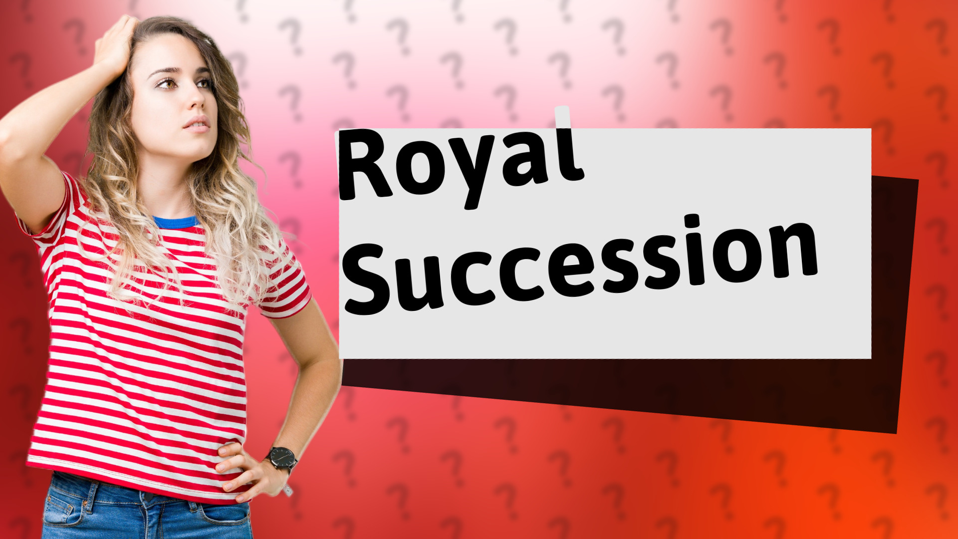 Royal Succession