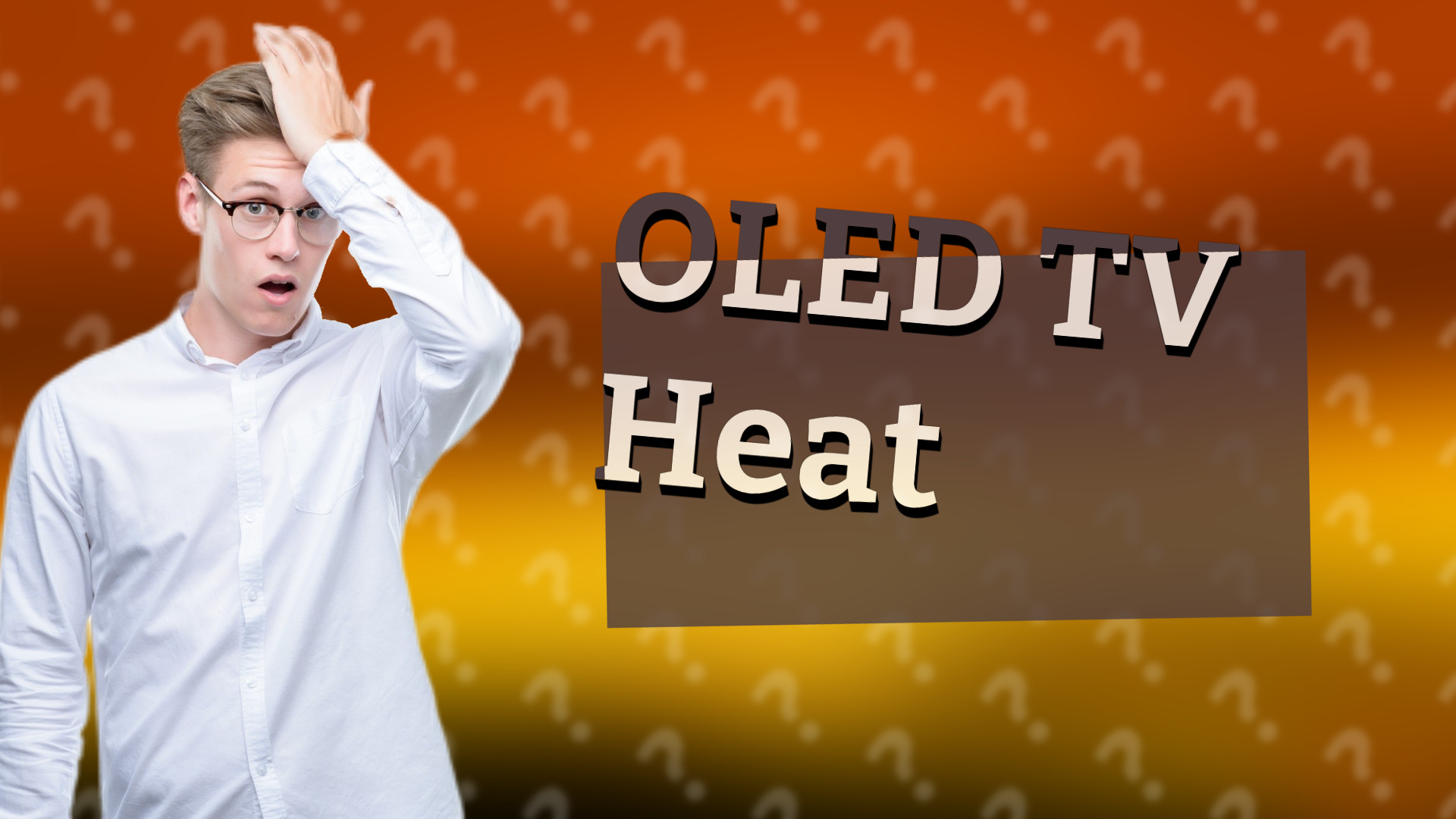 OLED TV Heat