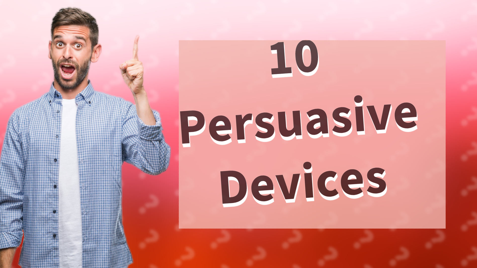 10 Persuasive Devices