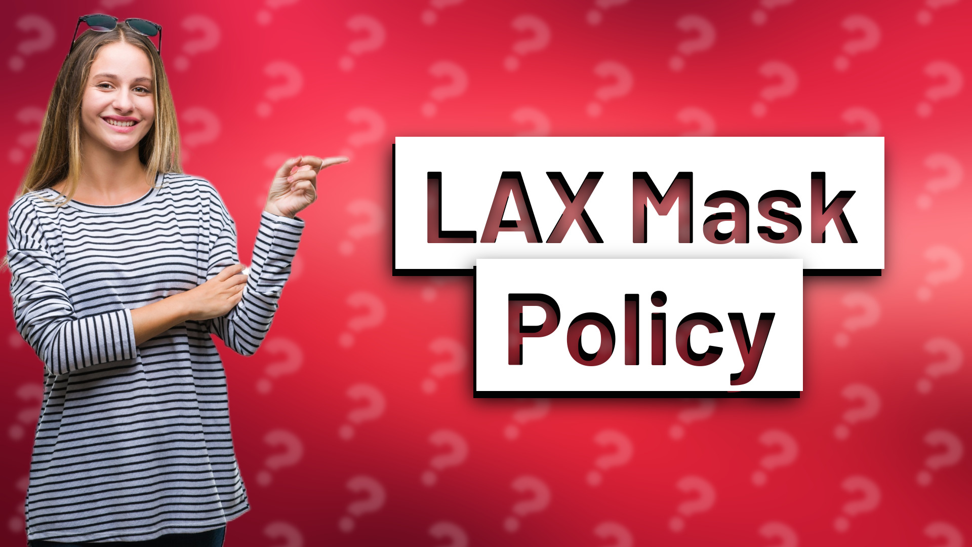 LAX Mask Policy