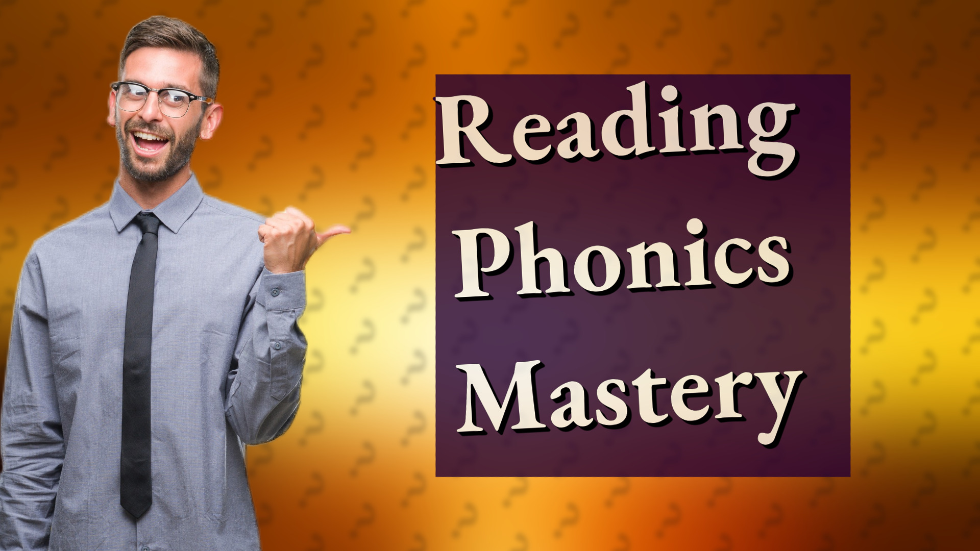 Reading Phonics Mastery