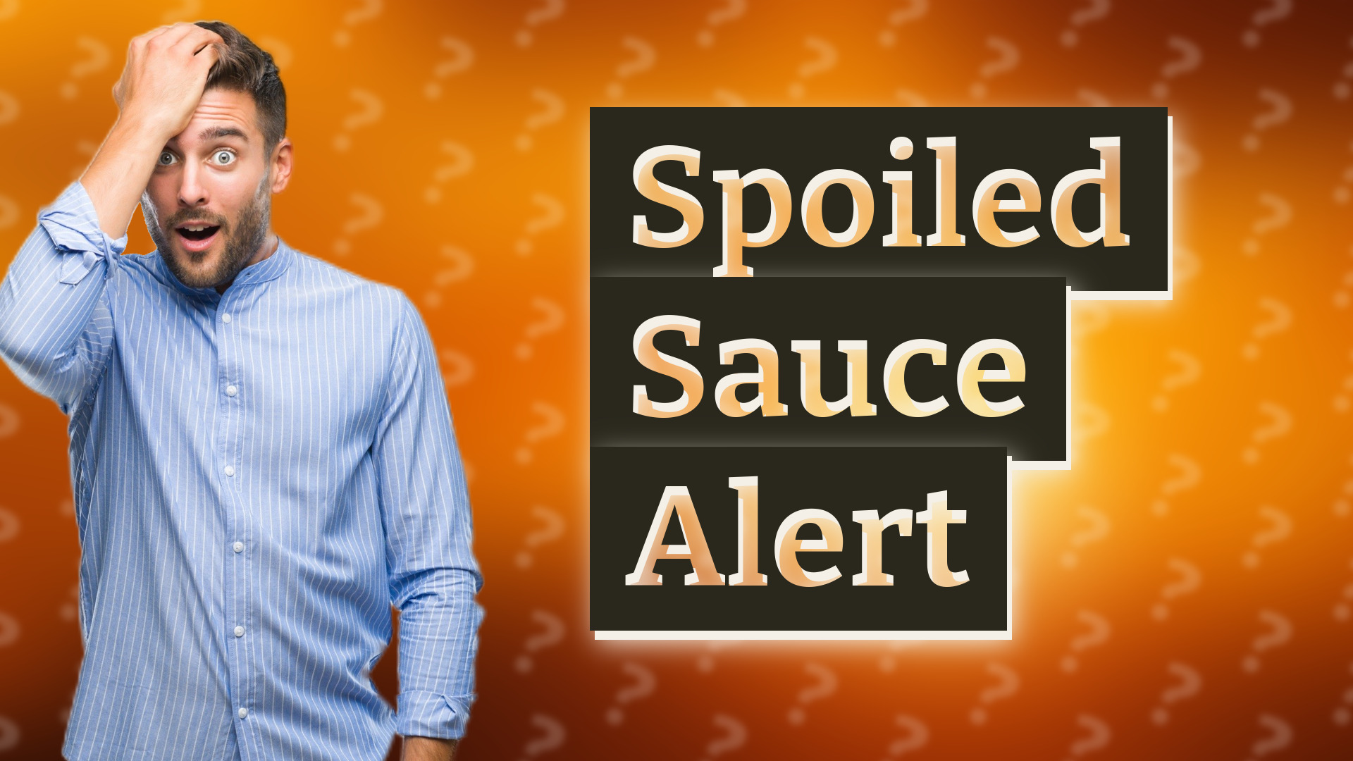 Spoiled Sauce Alert