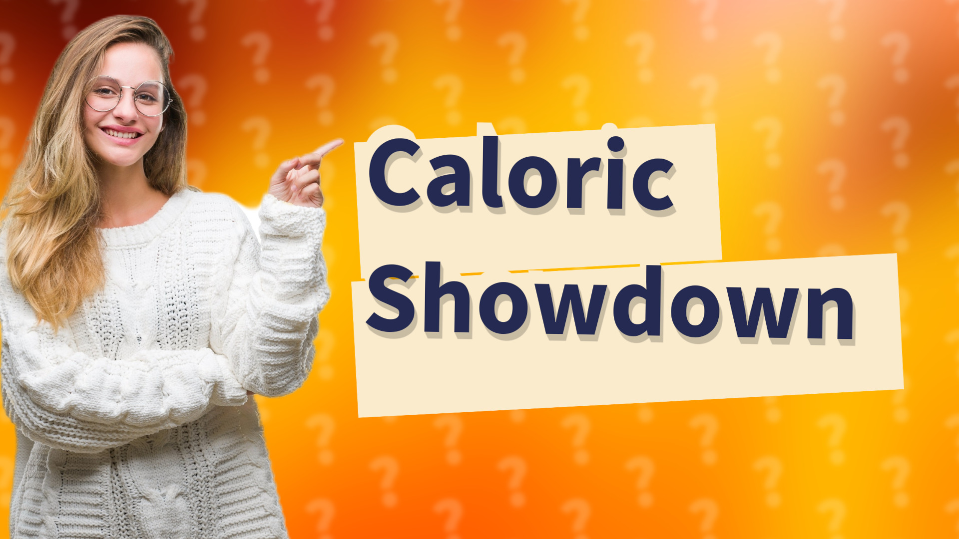 Caloric Showdown