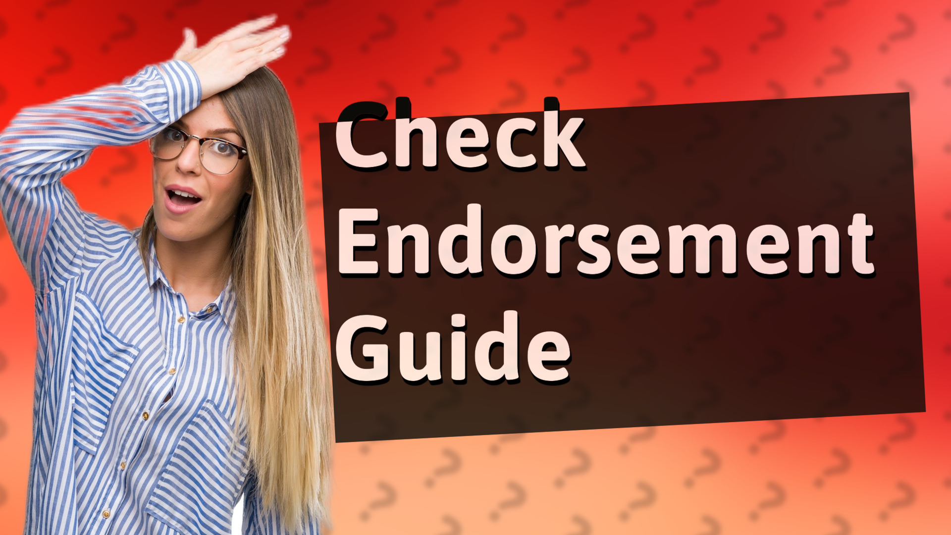 Check Endorsement Guide