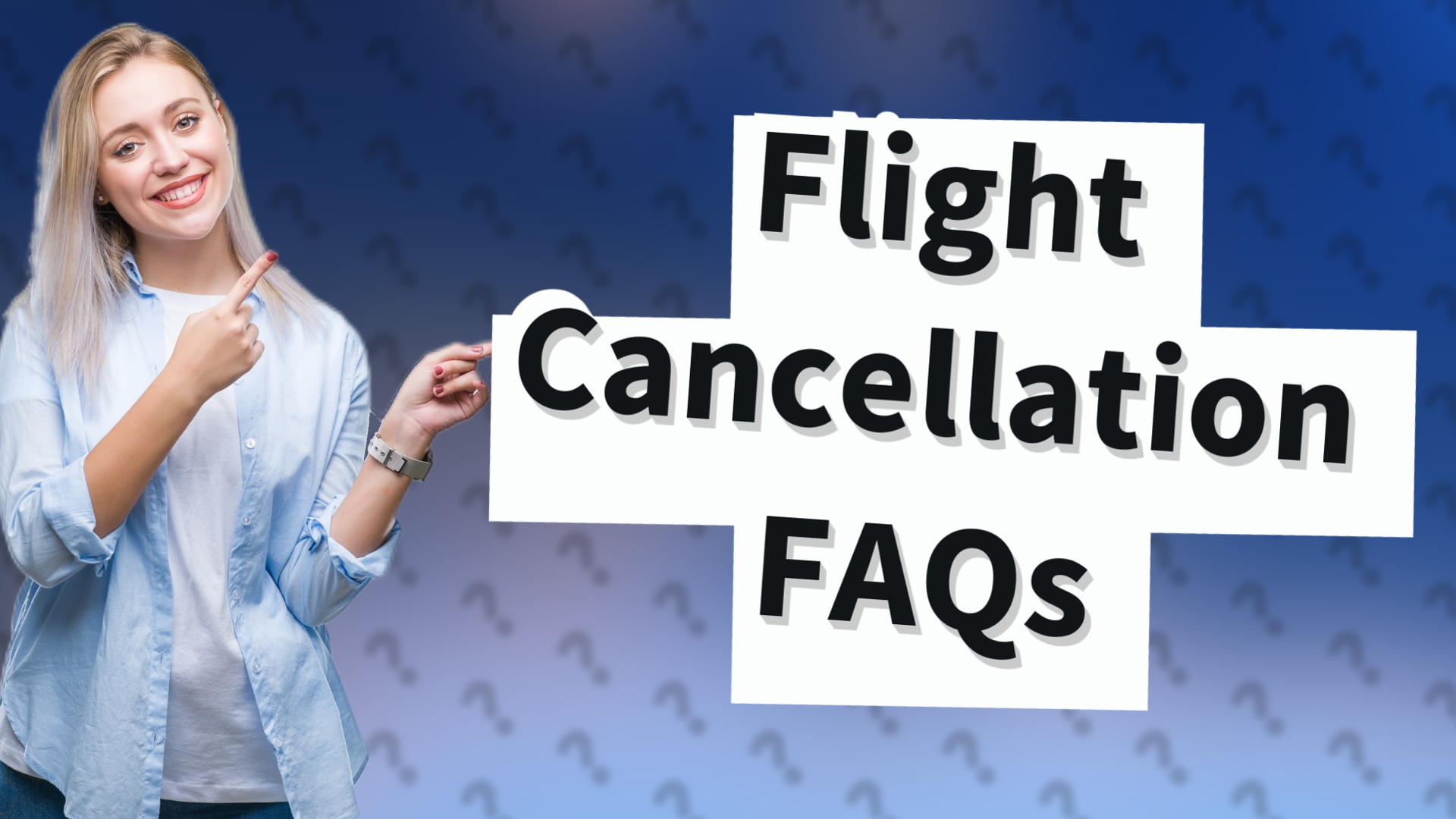 Flight Cancellation FAQs