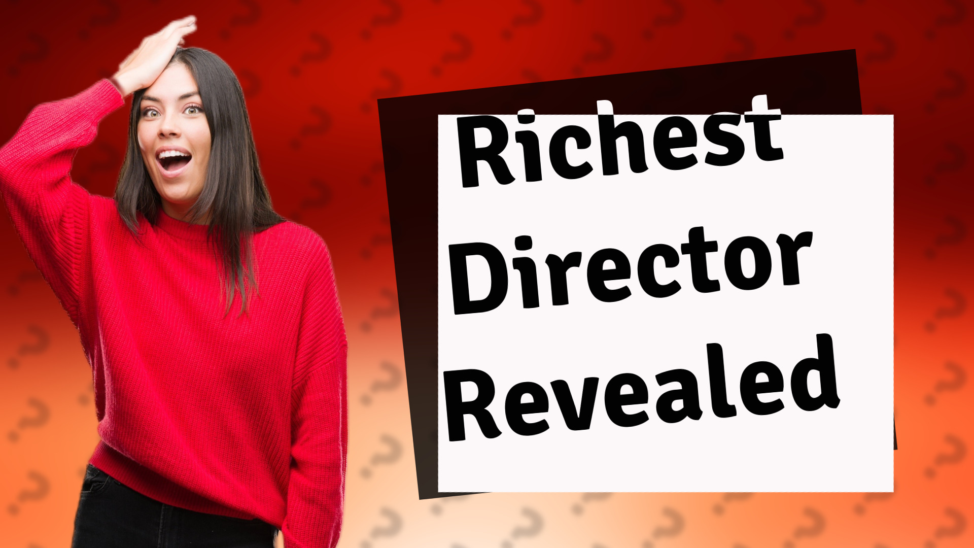 Richest Director Revealed