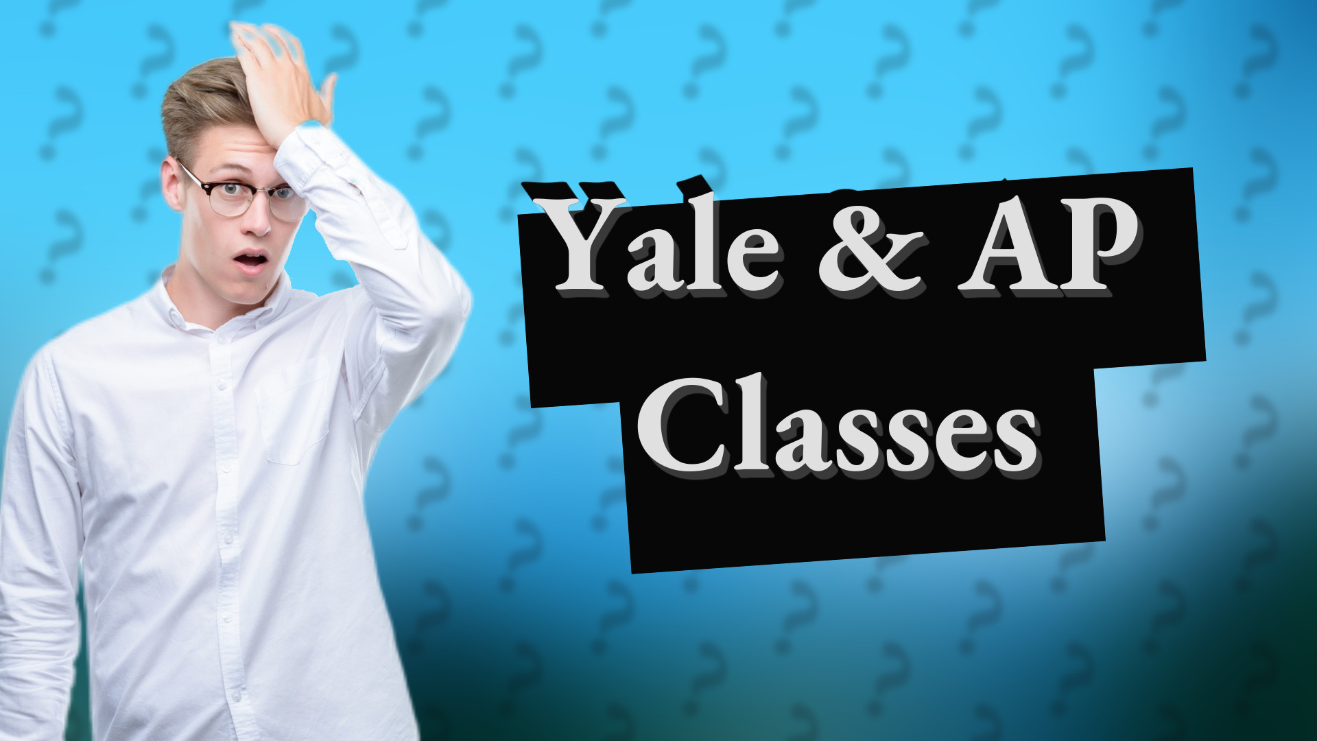Yale & AP Classes